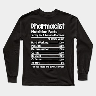 Pharmacist Nutritional Facts Long Sleeve T-Shirt